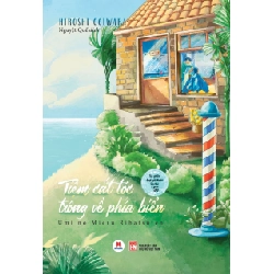 Tiệm cắt tóc trông về phía biển (HH) Mới 100% HCM.PO Độc quyền - Văn học, tiểu thuyết 349403