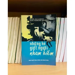 Những kẻ giết người nham hiềm - Pierre Bellemare, Jean Fracois Nahmias