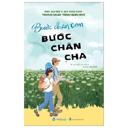 Bước Chân Con Bước Chân Cha - Tây Vũ Khách