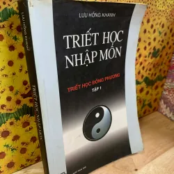 Triết Học Nhập Môn - Lưu Hồng Khanh