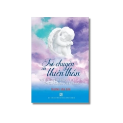 Trò chuyện với thiên thần - Những tai họa thế giới và giấc mơ Việt Nam - Trương Văn Dân Vanvosach