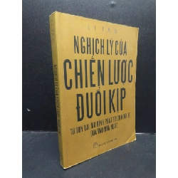 Nghịch lý của chiến lược đuổi kịp - Li Tan 2008 mới 70% ố vàng HCM2504 kỹ năng