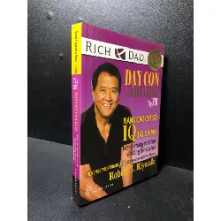 [59K/kg] Dạy con làm giàu tập 13 nâng cao chỉ số IQ tài chính 2014 Robert T Kiyosaki mới 80% ố (kinh tế , tài chính) HCM0101