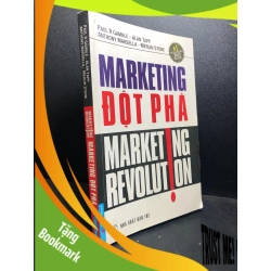 (TẶNG BOOKMARK) Marketing đột phá Paul R Gamble 2015 bẩn bìa, tróc gáy nhẹ new 80% RBK0601 kinh doanh