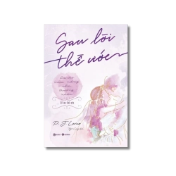 Sau lời thề ước: Dù cho mưa nắng vẫn thương nhau - P. J. Larue