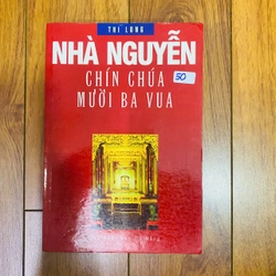 NHÀ NGUYỄN CHÍN CHÚA MƯỜI BA VUA - THI LONG #TAKE