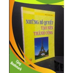 (TẶNG BOOKMARK) Những Bí Quyết Thành Công Phan Kim Hoa 2002 mới 90% RBK3105 kỹ năng
