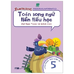 Toán song ngữ tiền tiểu học - sách luyện tập 5 - Sasbadi 2019 New 100% HCM.PO 30704