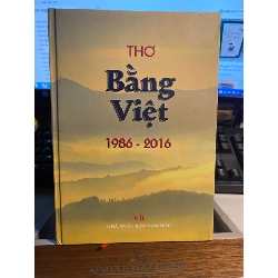 Thơ Bằng Việt 1986-2016 ( bìa cứng)- sách có vết keo dưới đáy như hình chụp