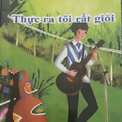 THỰC RA TÔI RẤT GIỎI 