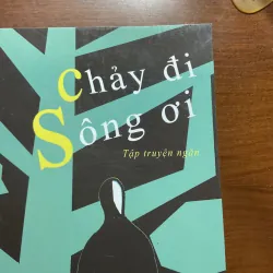 [TRUYỆN NGẮN - XÃ HỘI] Chảy đi sông ơi - Khiếu Quang Bảo