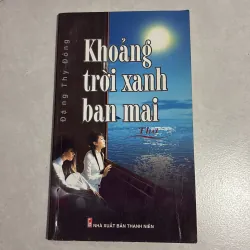 Khoảng trời xanh ban mai - Đặng Thy Đông