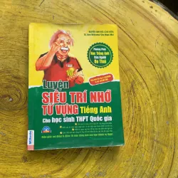 LUYỆN SIÊU TRÍ NHỚ TỪ VỰNG TIẾNG ANH CHO HỌC SINH THPT QUỐC GIA