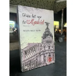 Điều bất ngờ từ Madrid - Trần Thị Ngọc Quyên