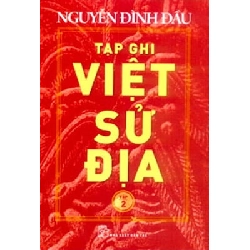 Tạp ghi Việt Sử Địa 02 - Nguyễn Đình Đầu 2017 New 100% HCM.PO 47740