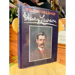 THE WORK OF HENRY LAWSON - EDITED BY WALTER STONE