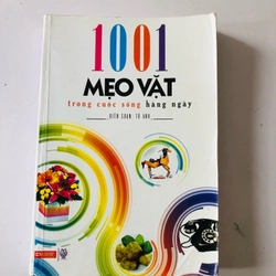 1001 MẸO VẶT TRONG CUỘC SỐNG HẰNG NGÀY  - 367 trang, nxb: 2011