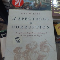 A Spectacle Of Corruption - David Liss