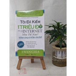 Tôi đã kiếm 1 triệu đô đầu tiên trên Internet thế nào? - Ewen Chia