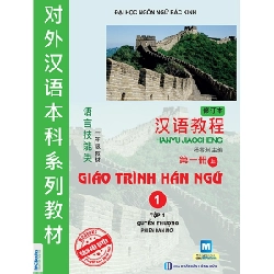 Giáo Trình Hán Ngữ 1 - Tập 1 - Quyển Thượng (Phiên Bản Mới) (Tái Bản 2018) ASB.PO Oreka Blogmeo 230225