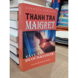 THANH TRA MAIGRET VÀ VỤ ÁN ĐƯỢC BÁO TRƯỚC - GEORES SIMENON