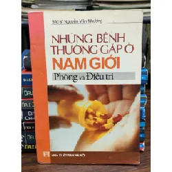 Những bệnh thường gặp ở nam giới- phòng và điều trị- BS. Nguyễn Văn Hưng