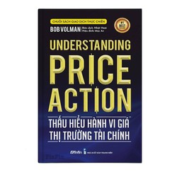 Thấu hiểu Hành vi giá Thị trường Tài chính (Understanding Price Action) 144917