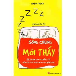 Sống chung mới thấy - Sách dành cho vợ chồng trẻ siêu hài hước - Amber Dusick