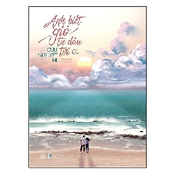 Anh biết gió từ đâu tới tập 2 (2019) - Cửu Nguyệt Hi New 100% HCM.PO Oreka-Blogmeo