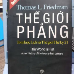 Sách: Thế giới phẳng  - Thomas L.Friednam
