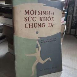 Môi sinh và sức khoẻ chúng ta-PTS. Bùi Quý Xiêm-BS Phạm Năng Cường