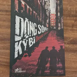 Tiểu thuyết ly kỳ và hồi hộp DÒNG SÔNG KỲ BÍ (tác giả Dennis Lehane)