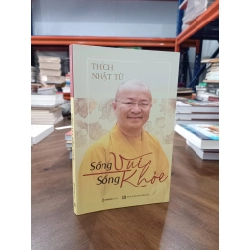 Sống vui sống khỏe - Thích Nhật Từ