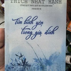 SÁCH TÌM BÌNH YÊN TRONG GIA ĐÌNH - THÍCH NHẤT HẠNH 50K