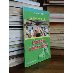 Những đòn thế tấn công & phản công - Võ sư Trần Tuấn (biên soạn)