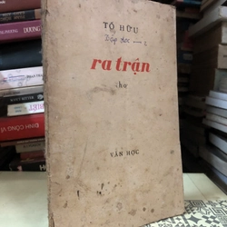 Thơ Ra trận - Tố Hữu