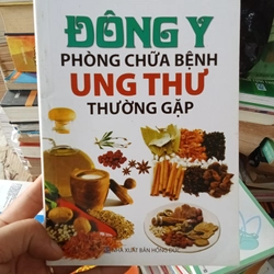Đông Y Phòng Chưã Bệnh Ung Thư Thường Gặp