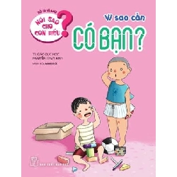 Nói sao cho con hiểu: Vì sao cần có bạn - Nguyễn Thụy Anh 2021 New 100% HCM.PO 56983