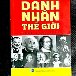 DANH NHÂN THẾ GIỚI - SÁCH THAM KHẢO