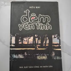 Đêm Yên Tĩnh - Hữu Mai - Tiểu thuyết, Truyện trinh thám/Quân sự