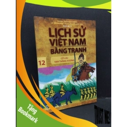 (TẶNG BOOKMARK) Lịch sử Việt Nam bằng tranh tập 12 mới 90% ố bẩn nhẹ 2017 RBK1410 Trần Bạch Đằng LỊCH SỬ - CHÍNH TRỊ - TRIẾT HỌC