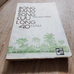 Đồng bằng sông cửu long 40 năm | trần bạch đằng  956872