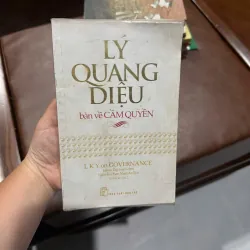 LÝ QUANG DIỆU – BÀN VỀ CẦM QUYỀN- K5 1044610