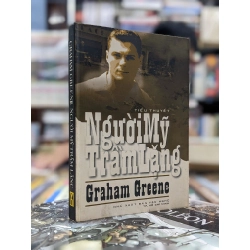 Người Mỹ trầm lặng - Gramham Greene