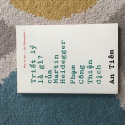 Triết Lý là gì ? - Martin Heidegger ( Phạm Công Thiện dịch) 139475