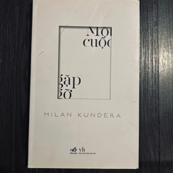 Một cuộc gặp gỡ - Milan Kundera