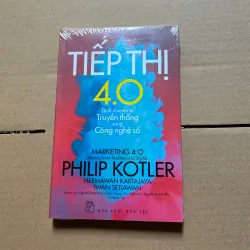 Tiếp thị 4.0 Dịch chuyển từ truyền thống sang công nghệ số