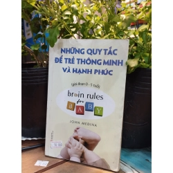 Những Quy Tắc Để Trẻ Thông Minh Và Hạnh Phúc ( giai đoạn 0 -5 tuổi) Broin Rules For Baby -John Median