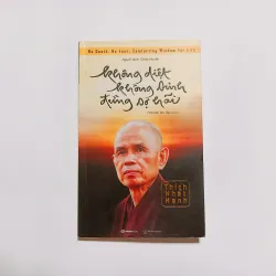 Không Diệt Không Sinh Đừng Sợ Hãi - Thích Nhất Hạnh
