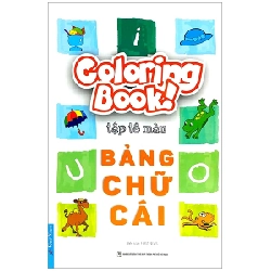 Coloring Book - Tập Tô Màu - Bảng Chữ Cái - irst News (Mới 100%) Tô màu, luyện chữ, First News - SÁCH ĐẠI HỌC